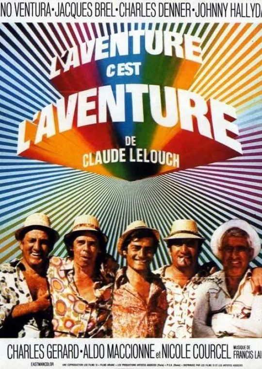 L'aventure c'est l'aventure de Claude Lelouche