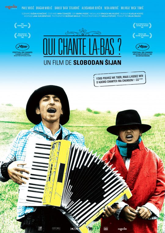 Qui chante là-bas ? de Slobodan Šijan